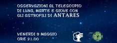 OSSERVAZIONI AL TELESCOPIO CON GLI ASTROFILI DI ANTARES