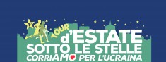 TOUR D’ESTATE SOTTO LE STELLE “CORRIAMO PER L’UCRAINA”