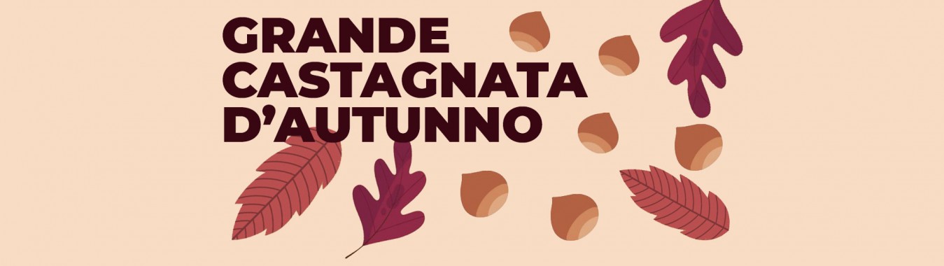 GRANDE CASTAGNATA D’AUTUNNO 2024